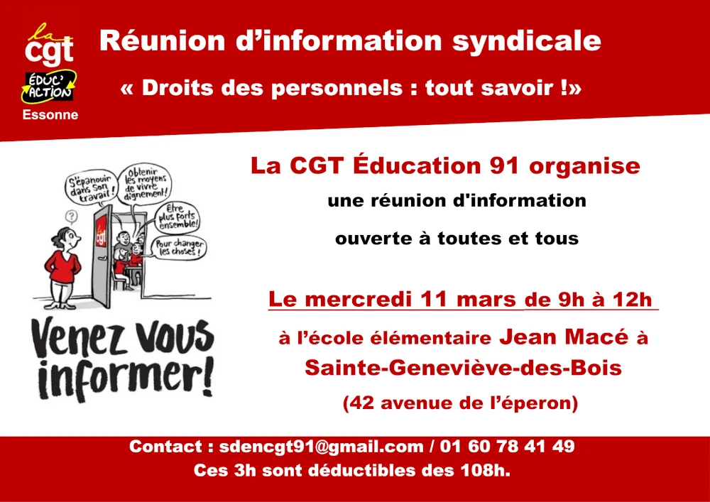 La CGT Éduc 91 organise une réunion d'information syndicale (RIS) mercredi 11 mars, de 9h à 12h, à l'école élémentaire Jean Macé à Sainte-Geneviève-des-Bois (42 avenue de l'Éperon)